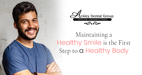 Ackley – Email – maintaining a healthy smile is the first step to a healthy body – 630×331 – V1